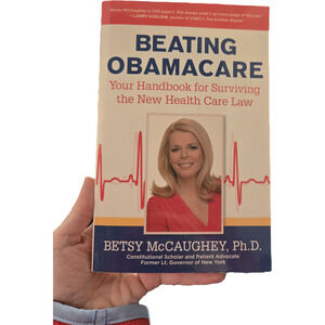 Beating Obamacare Handbook Surviving the New Health Care Law First Edition